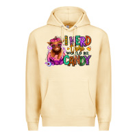 Pina Colada I herd there would be candy Heifer Premium Hoodie - RanaPortraitStore