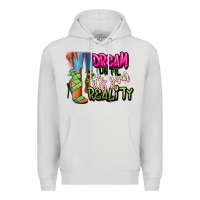 Dream Until It's Your Reality Heels Black Fashion Premium Hoodie | Teevron