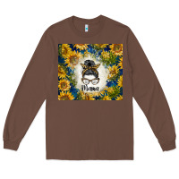 Chestnut sunflowers messy bun mama Long Sleeve Tee - BarkalooDesign