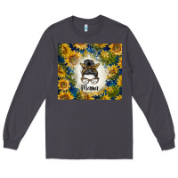 Smoke sunflowers messy bun mama Long Sleeve Tee - BarkalooDesign