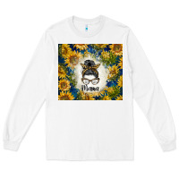 White sunflowers messy bun mama Long Sleeve Tee - BarkalooDesign