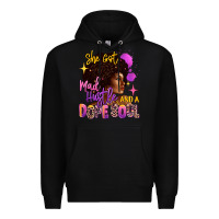 Black She got mad hustle and a dope soul Premium Hoodie - RanaPortraitStore