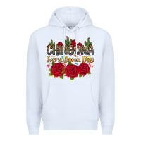 White Chingona every damn day Premium Hoodie - RanaPortraitStore