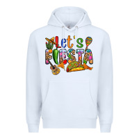 White Let's fiesta Premium Hoodie - RanaPortraitStore