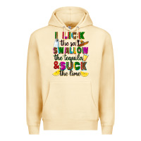 Pina Colada I lick the salt swallow the tequila Premium Hoodie - RanaPortraitStore