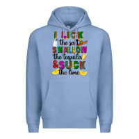 Colony Blue I lick the salt swallow the tequila Premium Hoodie - RanaPortraitStore