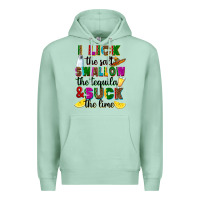 Seafoam I lick the salt swallow the tequila Premium Hoodie - RanaPortraitStore