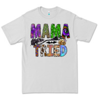 Dove Grey mama tried Premium Tee - SublimationCraftShop