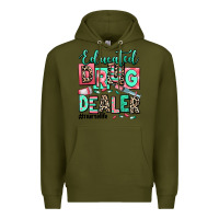 Army Green educated drug dealer nurse life Premium Hoodie - RanaPortraitStore