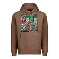 Chestnut educated drug dealer nurse life Premium Hoodie - RanaPortraitStore