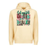 Pina Colada educated drug dealer nurse life Premium Hoodie - RanaPortraitStore