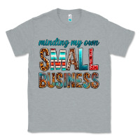 Heather Grey Minding My Own Small Business Classic Tee - BundleAndBundleShop