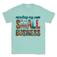 Seafoam Minding My Own Small Business Classic Tee - BundleAndBundleShop