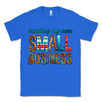 True Royal Minding My Own Small Business Classic Tee - BundleAndBundleShop