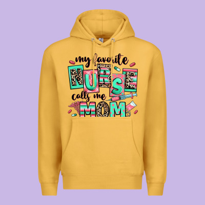 My Favorite Nurse Calls Me Mom Premium Hoodie Designed By Ranaportraitstore