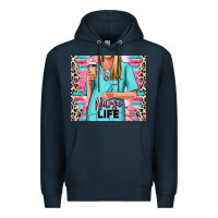Nurse Life Blonde Woman Premium Hoodie | Teevron