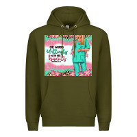 Army Green she works willingly with her hands blonde nurse Premium Hoodie - RanaPortraitStore