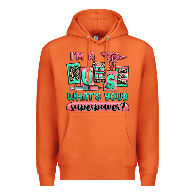 Im A Nurse Whats Your Superpower Premium Hoodie by RanaPortraitStore | Teevron