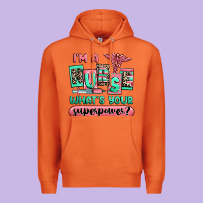 Premium Hoodie im a nurse whats your superpower