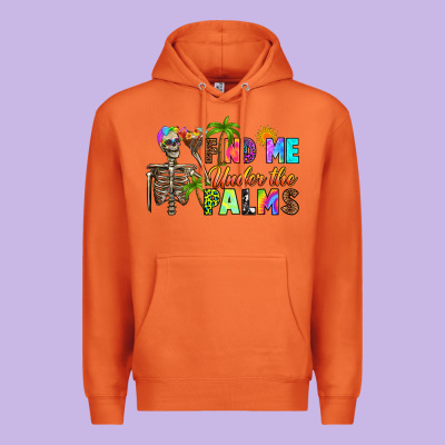 Premium Hoodie find me under the palms