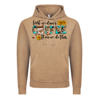 Vintage Coffee first we drink coffee then we do this Vintage Hoodie - AdoDesignShop