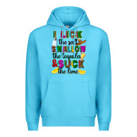 Ocean Blue i lick the salt swallow the tequila and suck the l Premium Hoodie - RanaPortraitStore