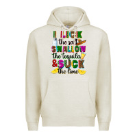I Lick The Salt Swallow The Tequila And Suck The L Premium Hoodie | Teevron