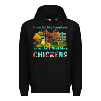 Black i googled my symptoms turns out i need more chicke Premium Hoodie - RanaPortraitStore