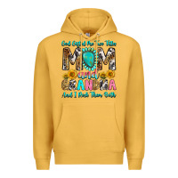 Mustard god gifted me two titles mom and grandma and i roc Premium Hoodie - RanaPortraitStore
