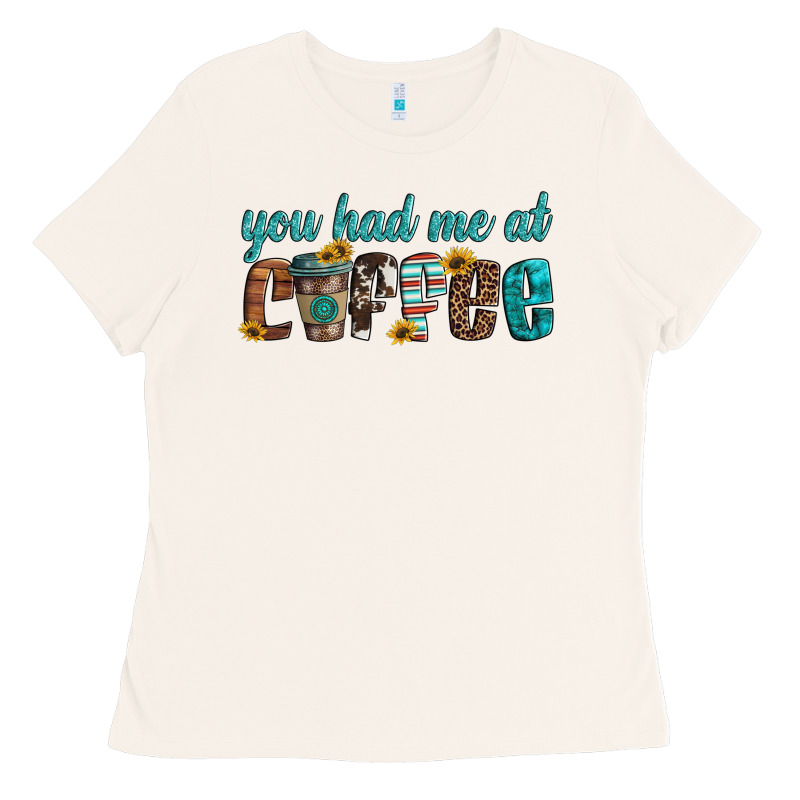 You Had Me At Coffee Ladies Tee by Artiststas | Teevron