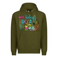 Army Green not today succa Premium Hoodie - RanaPortraitStore