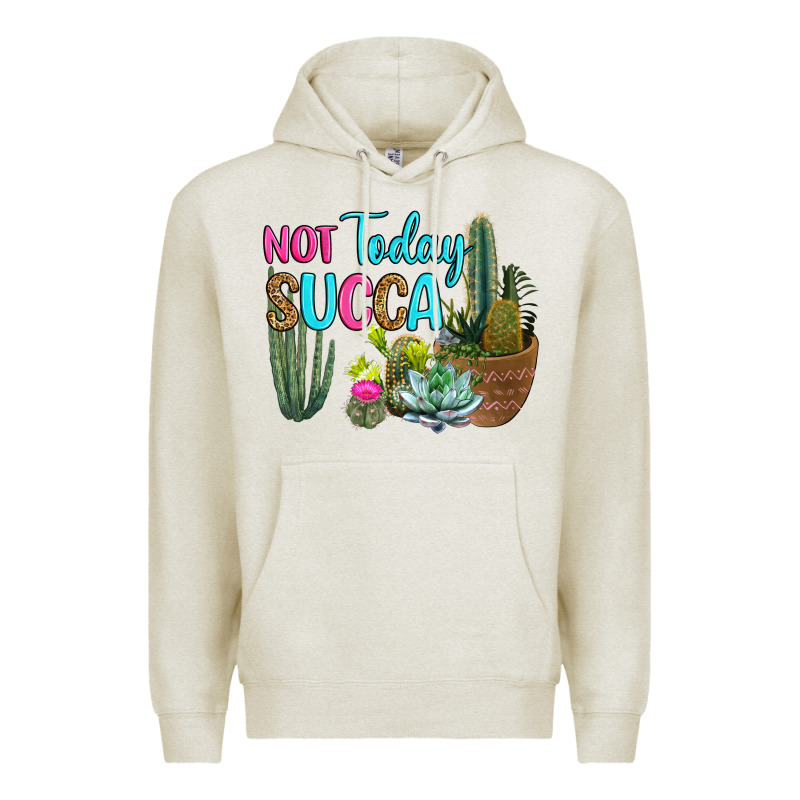 Not Today Succa Premium Hoodie by RanaPortraitStore | Teevron