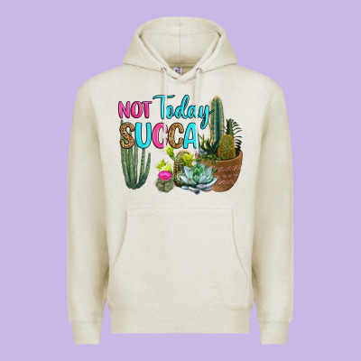 Premium Hoodie not today succa