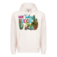 Pale Pink not today succa Premium Hoodie - RanaPortraitStore