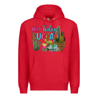 Red not today succa Premium Hoodie - RanaPortraitStore