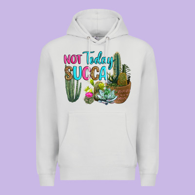 Premium Hoodie not today succa