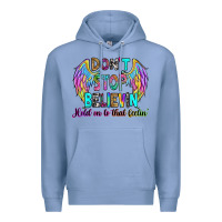 Colony Blue don't stop believin' hold on to that feelin' Premium Hoodie - RanaPortraitStore