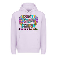 Lilac don't stop believin' hold on to that feelin' Premium Hoodie - RanaPortraitStore