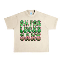 Sandshell oh for lucks sake st patricks Urban Heavy Tee - Artiststas