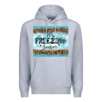 Heather Grey its freezing Premium Hoodie - RanaPortraitStore