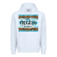 White its freezing Premium Hoodie - RanaPortraitStore