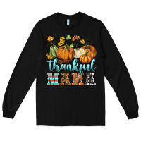 Black thankful mama Long Sleeve Tee - BarkalooDesign