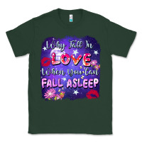 Sports Green Why Fall İn Love When You Can Fall Asleep Classic Tee - FaDigitalArtStudio