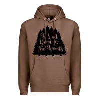 Chestnut its all good in the woods Premium Hoodie - Unal Design