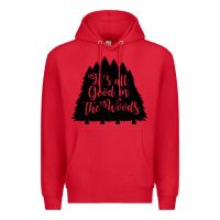 Red its all good in the woods Premium Hoodie - Unal Design