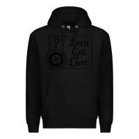 Black lets get lost Premium Hoodie - Unal Design