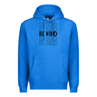 True Royal be kind Premium Hoodie - Unal Design