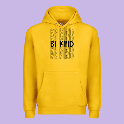 Premium Hoodie be kind