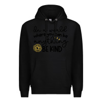 Black be kind Premium Hoodie - Unal Design