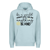 Blue Mist be kind Premium Hoodie - Unal Design
